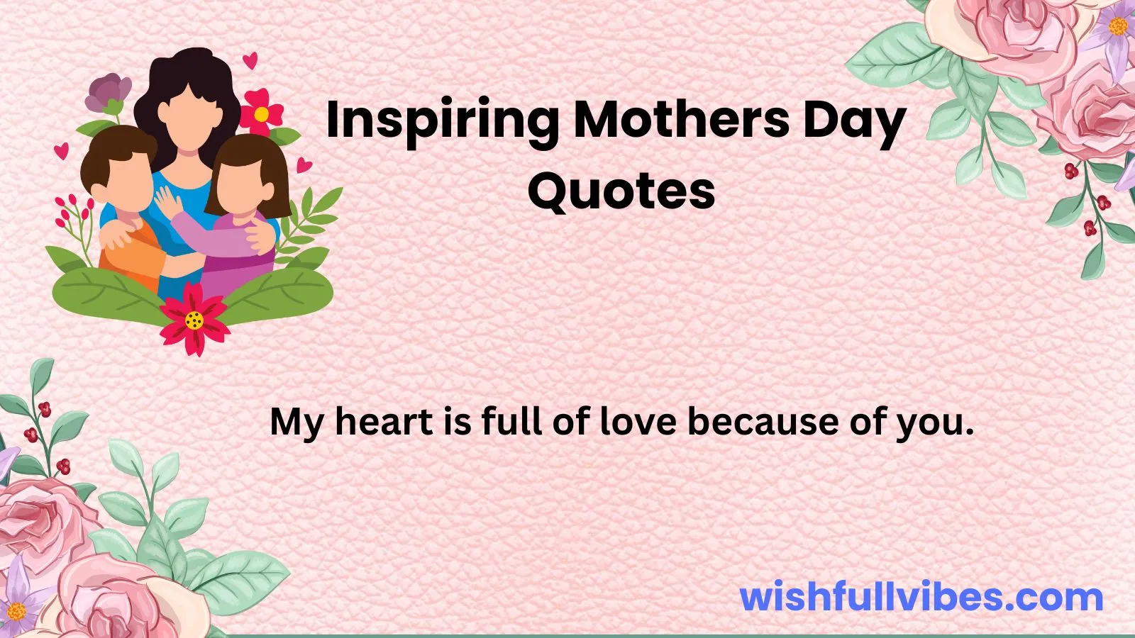 Inspiring Mothers Day Quotes