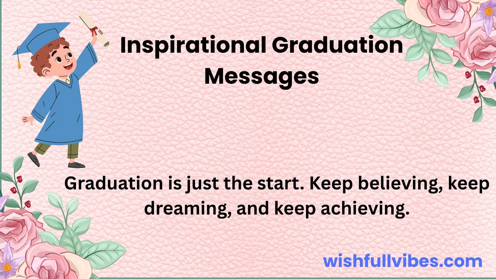 Inspirational Graduation Messages