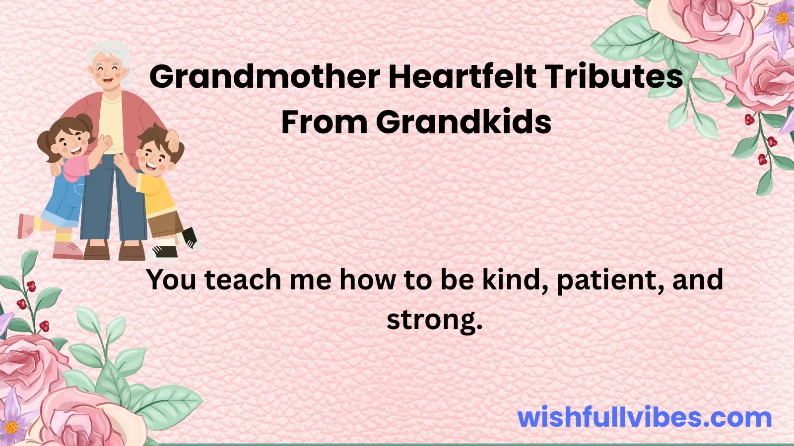 Grandmother Heartfelt Tributes