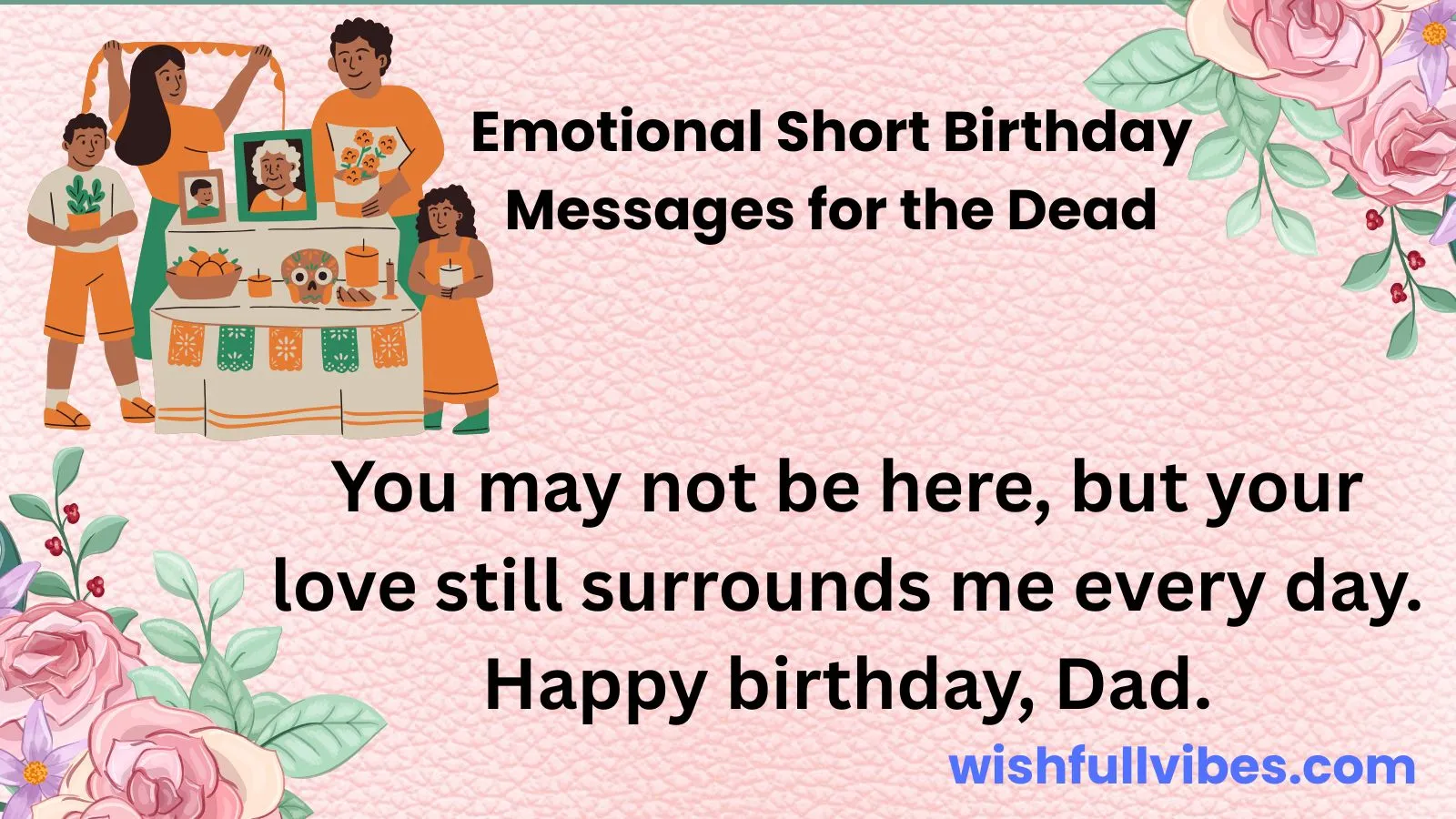 Emotional Short Birthday Messages for the Dead