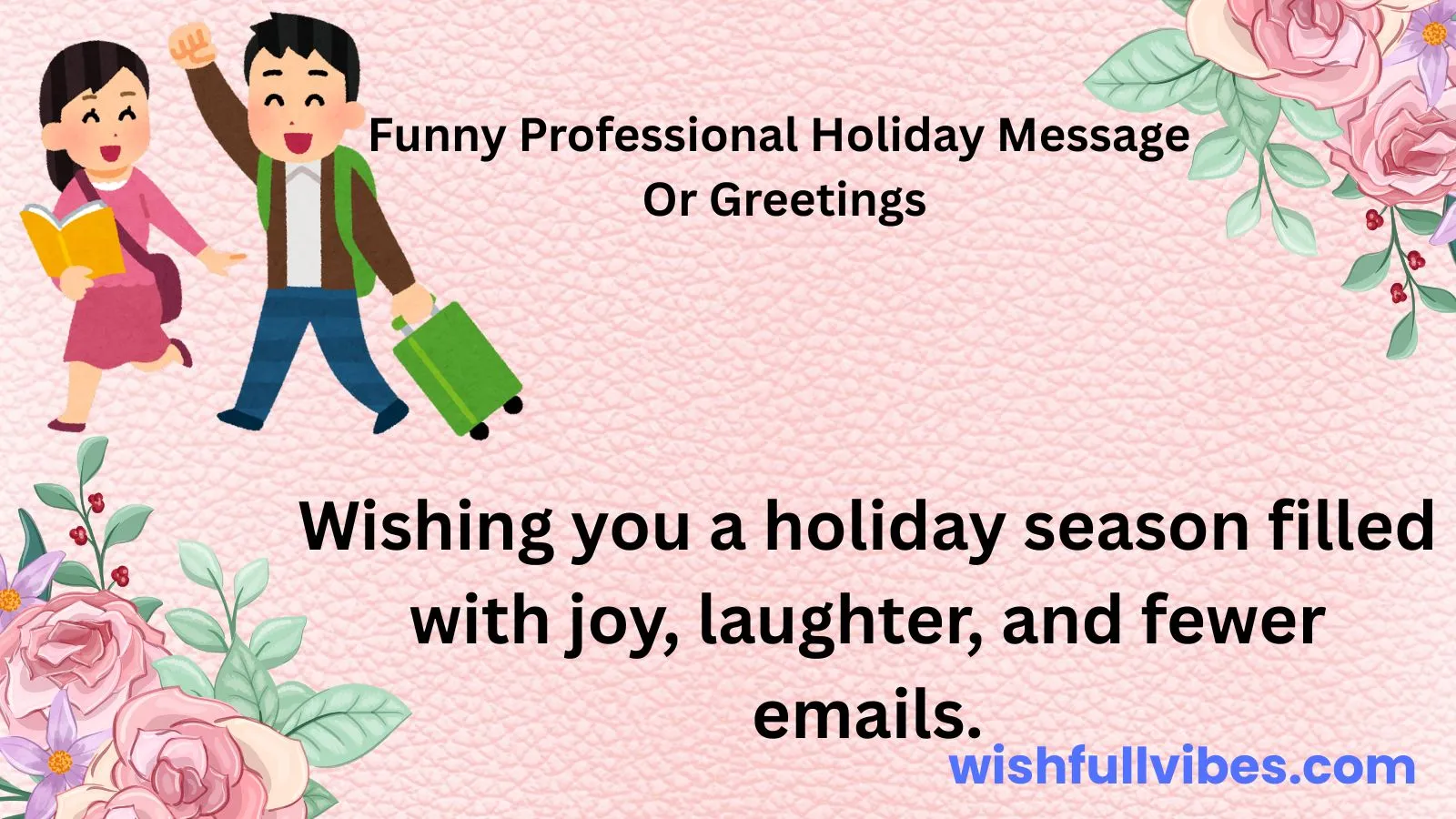 Funny Professional Holiday Message Or Greetings