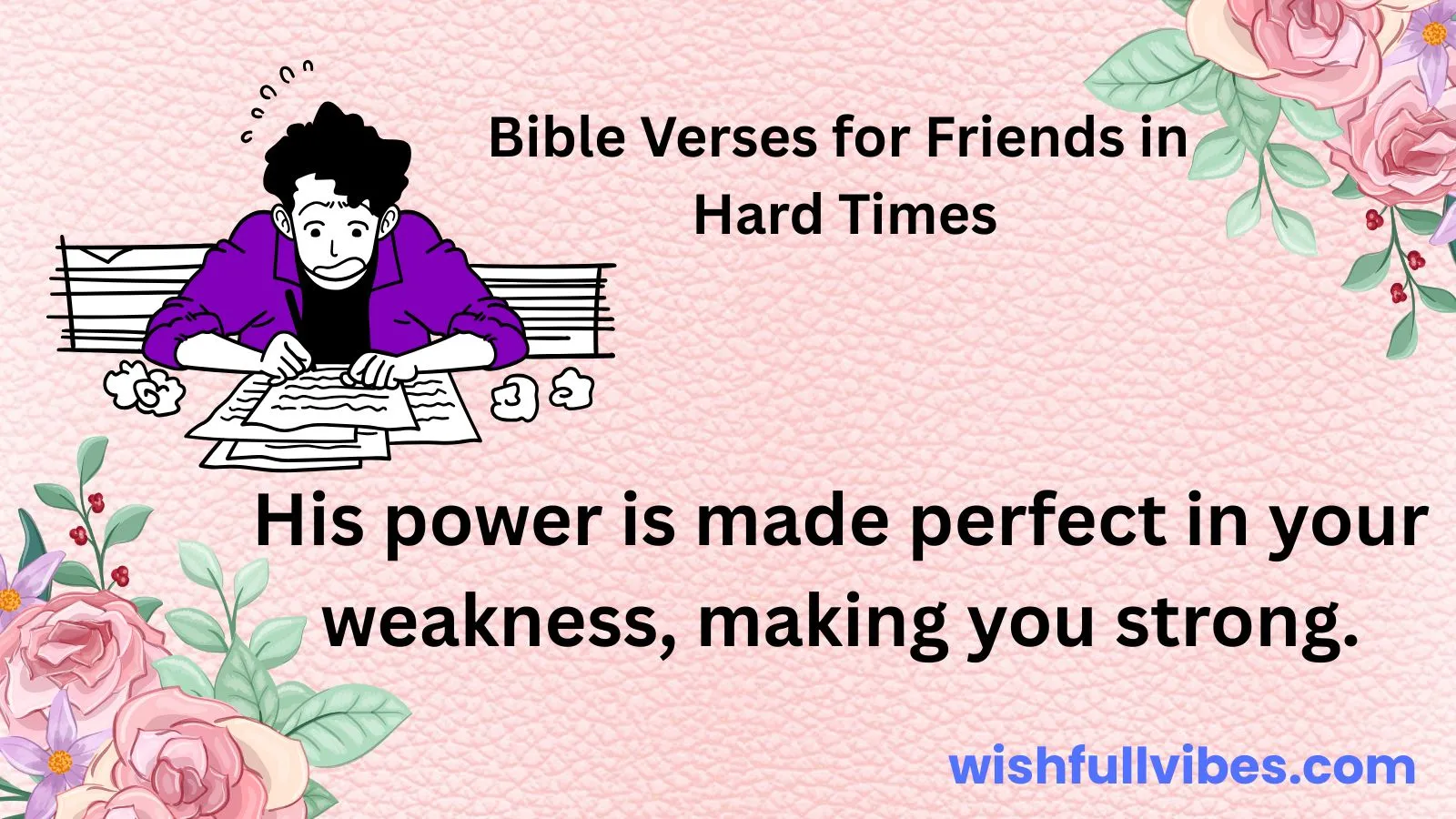 Bible Verses for Friends in Hard Times