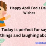 Happy April Fools Day Wishes