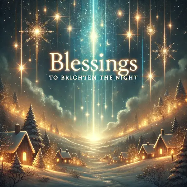 Blessings to Brighten the Night