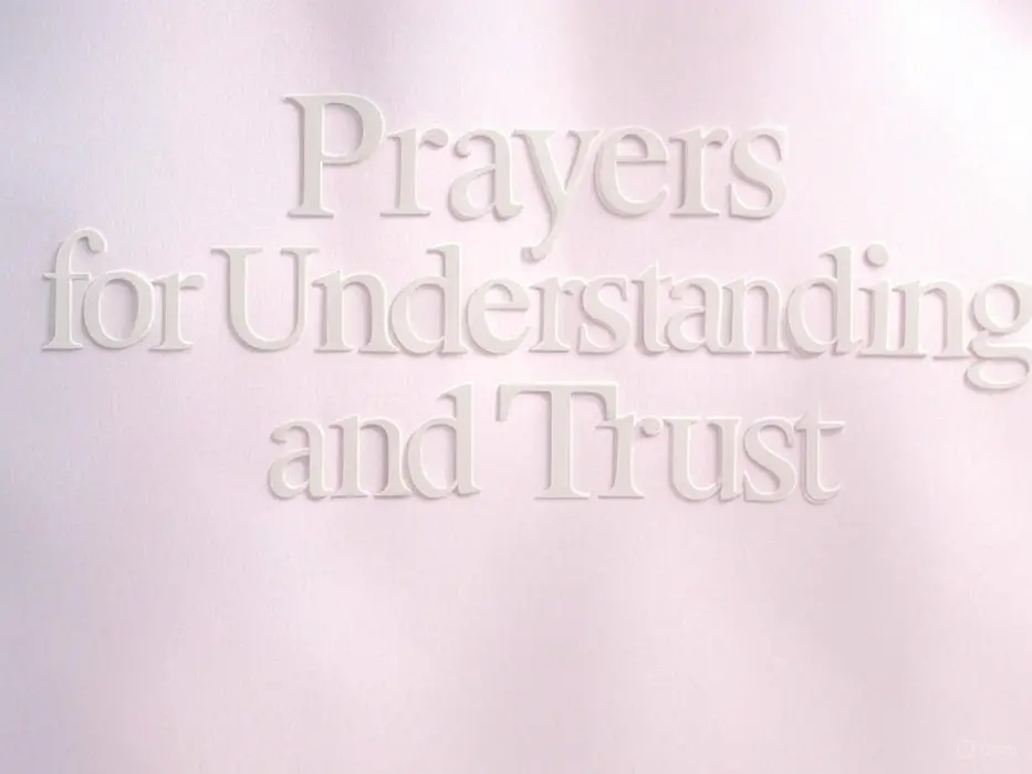 Prayers for Understanding and Trust