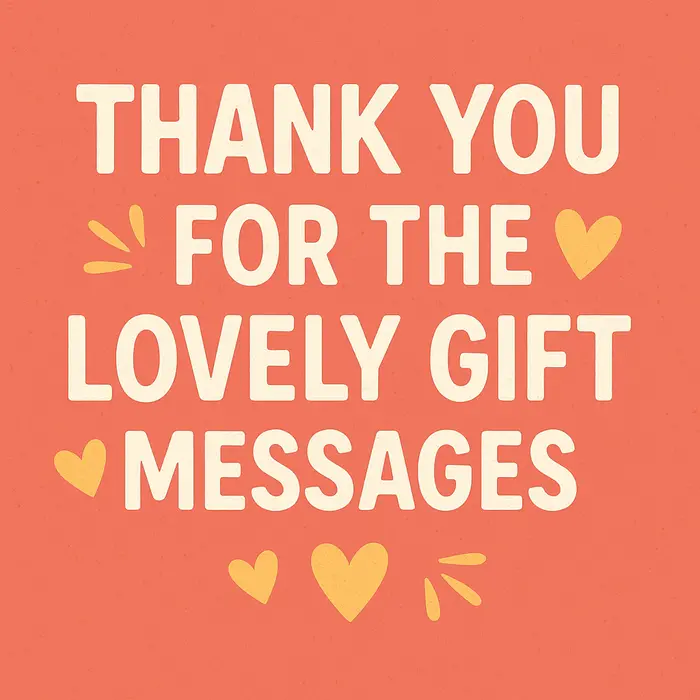 Thank You Messages for the Lovely Gift