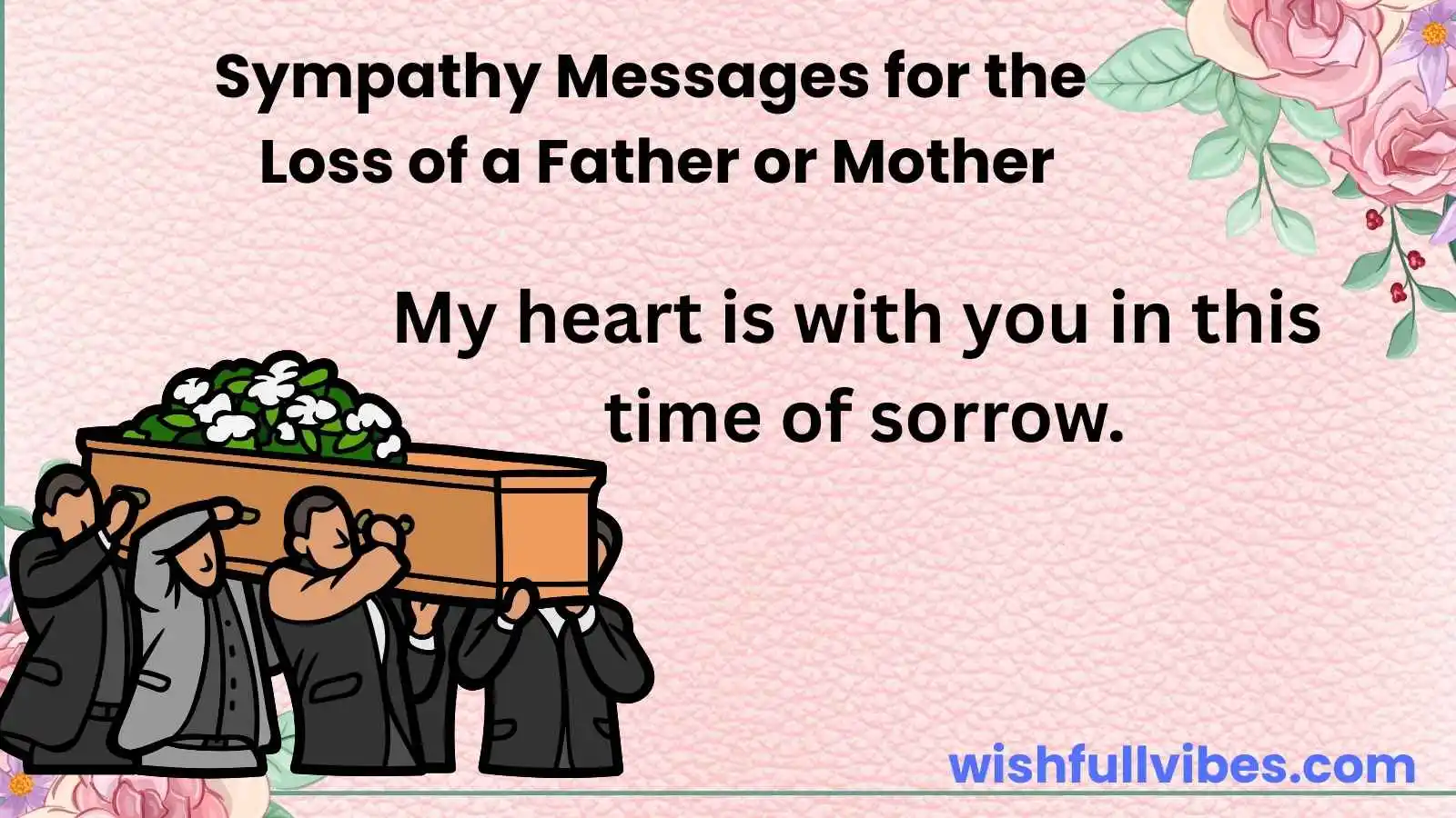 Deepest Sympathy Messages for the Loss of a Father or Mother