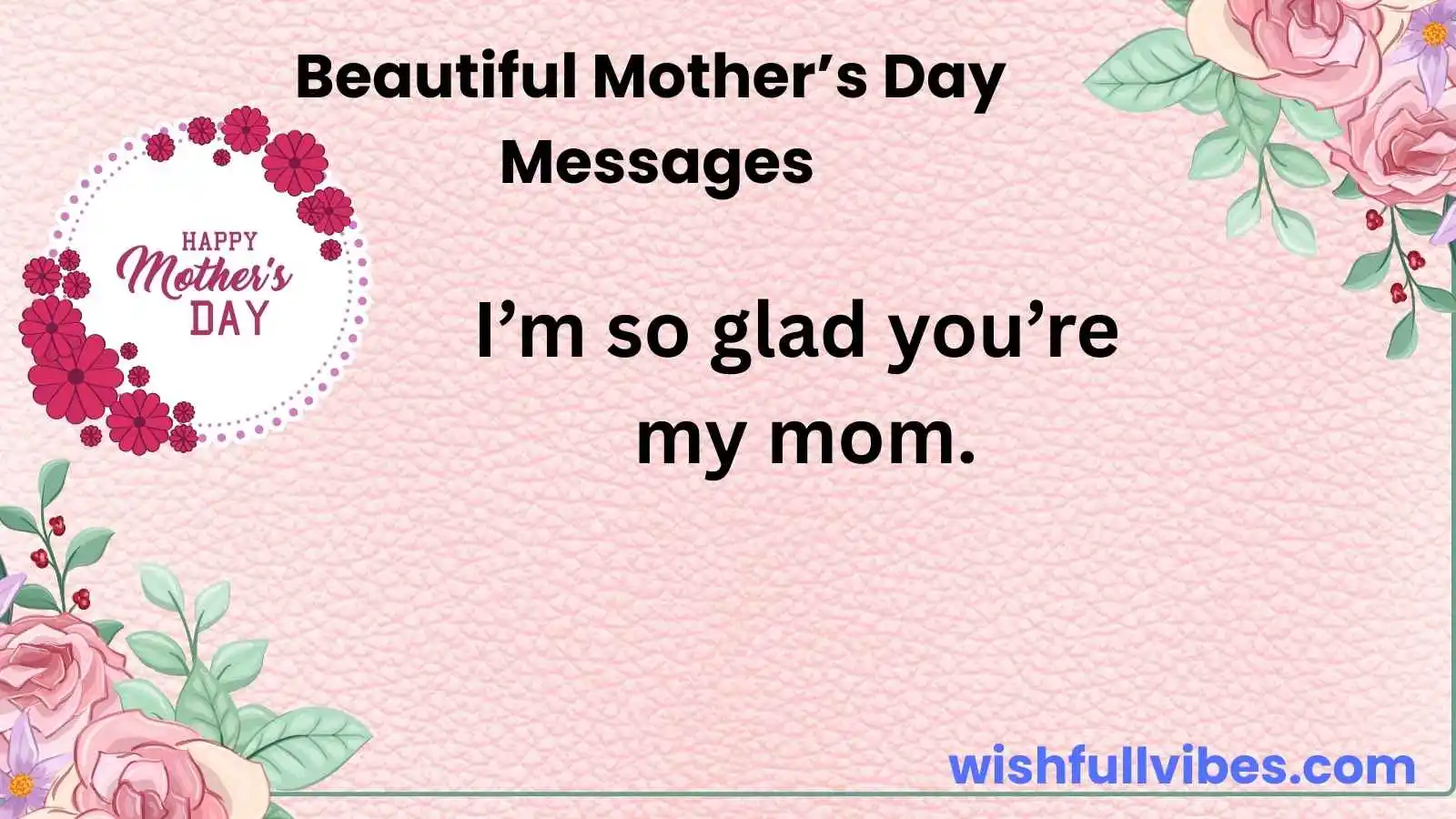 Beautiful Mother’s Day Messages