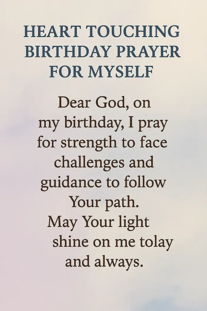 Heart Touching Birthday Prayer for Myself for Strength and Guidance