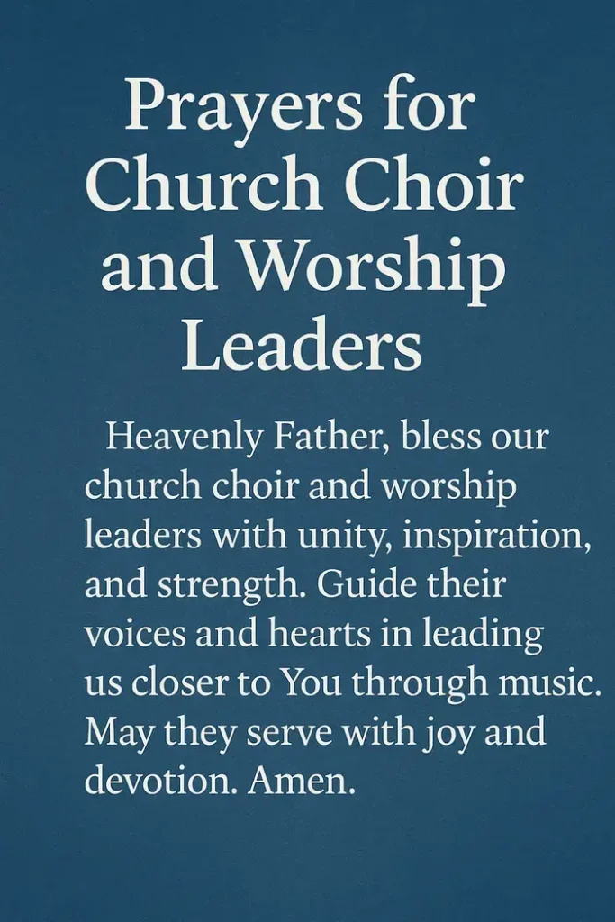 Prayers for Church Choir and Worship Leaders