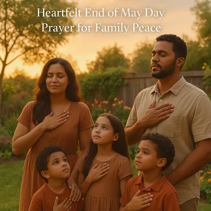Heartfelt End of May Day Prayer for Family Peace
