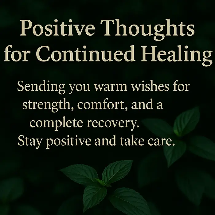 Positive Thoughts for Continued Healing
