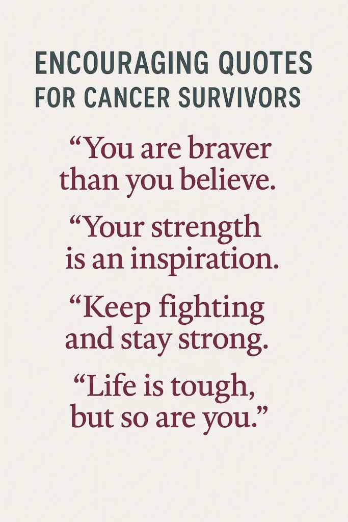 Encouraging Quotes for Cancer Survivors