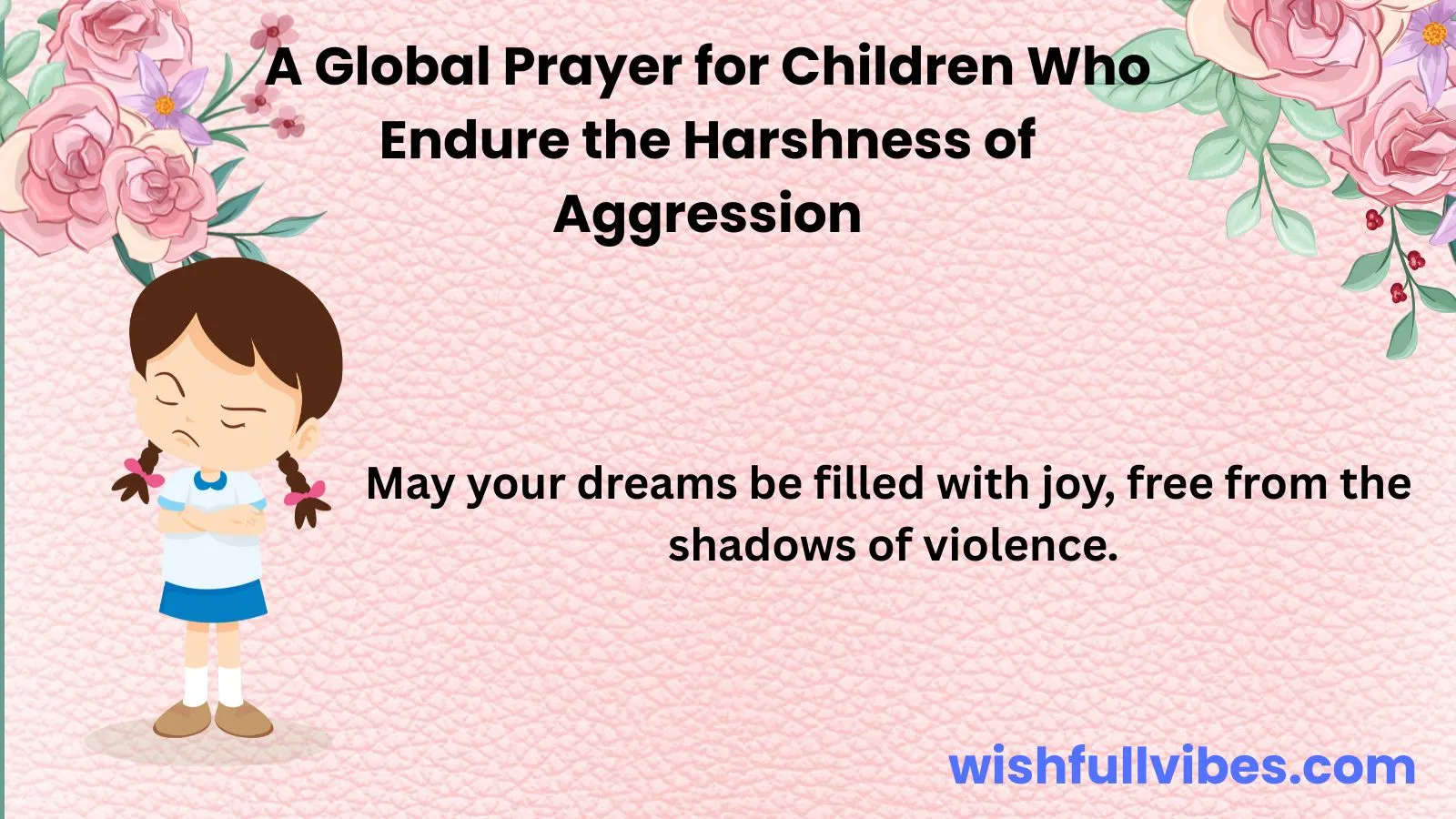 A Global Prayer for Children Who Endure the Harshness of Aggression