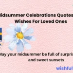 Midsummer Celebrations Quotes And Wishes For Loved Ones
