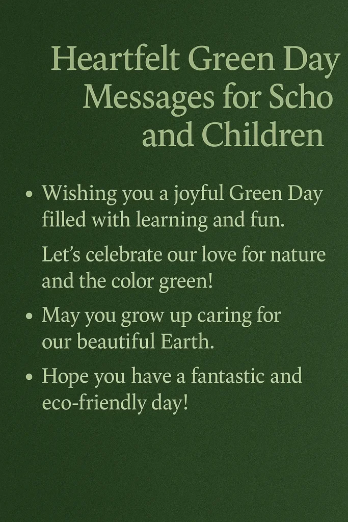Heartfelt Green Day Messages for School and Children