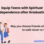 Equip Teens with Spiritual Independence after Graduation