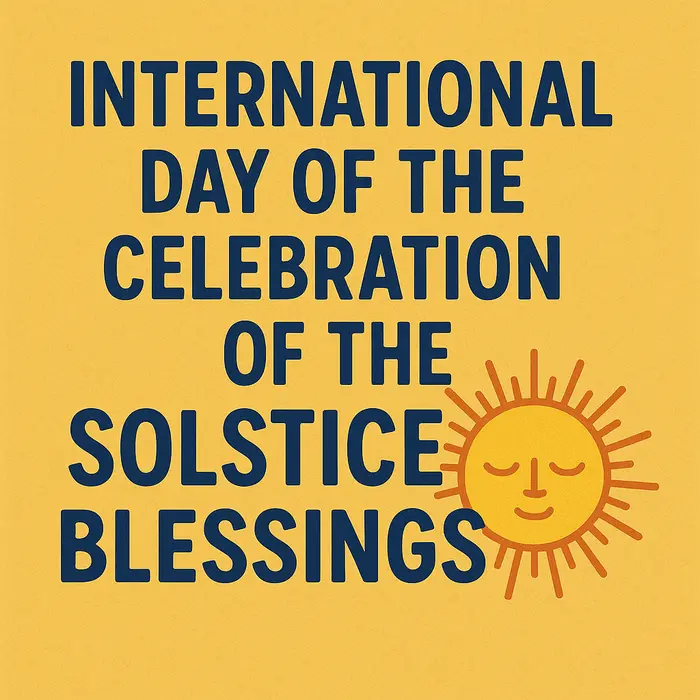 International Day of the Celebration of the Solstice Blessings