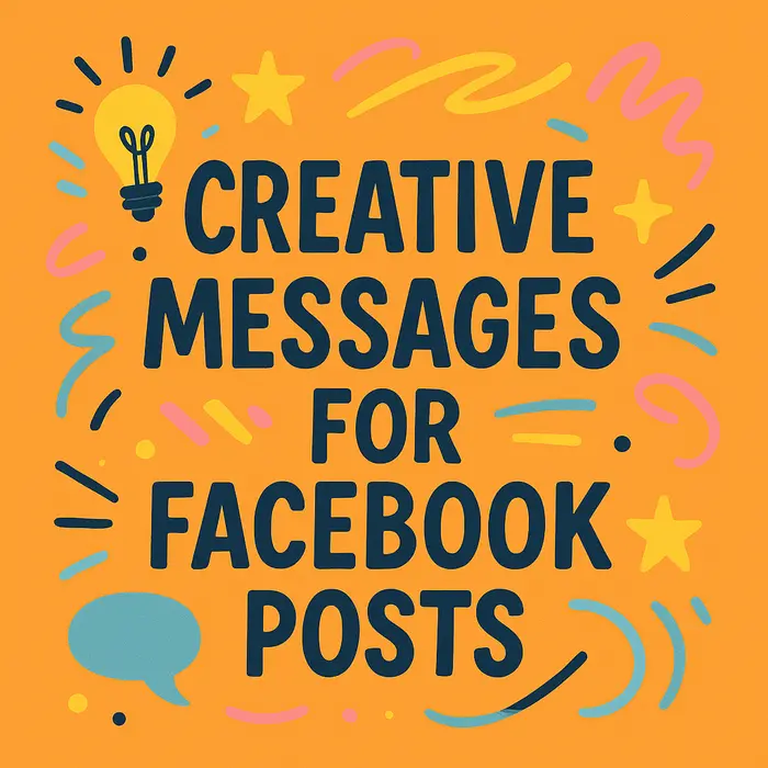 Creative Messages for Facebook Posts