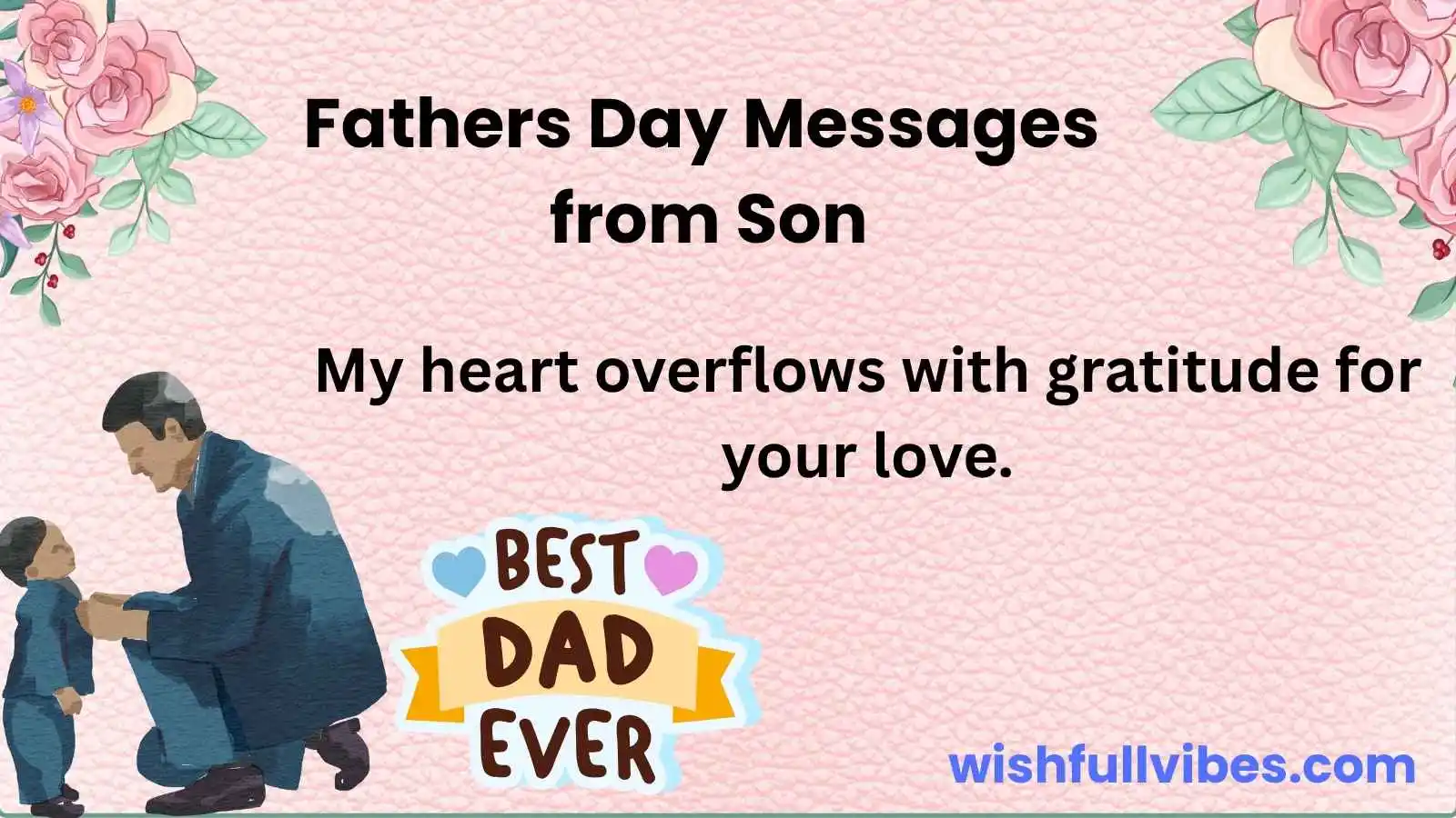 Fathers Day Messages from Son to Celebrate the Bond