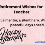 Retirement Wishes for Teacher to Celebrate a Remarkable Journey