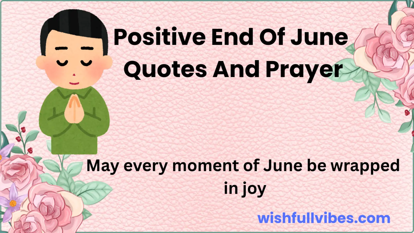 Positive End of June Quotes and Prayer