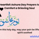 Heartfelt Ashura Day Prayers to Comfort a Grieving Soul