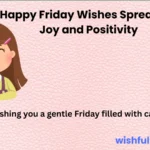 Happy Friday Wishes Spreading Joy and Positivity